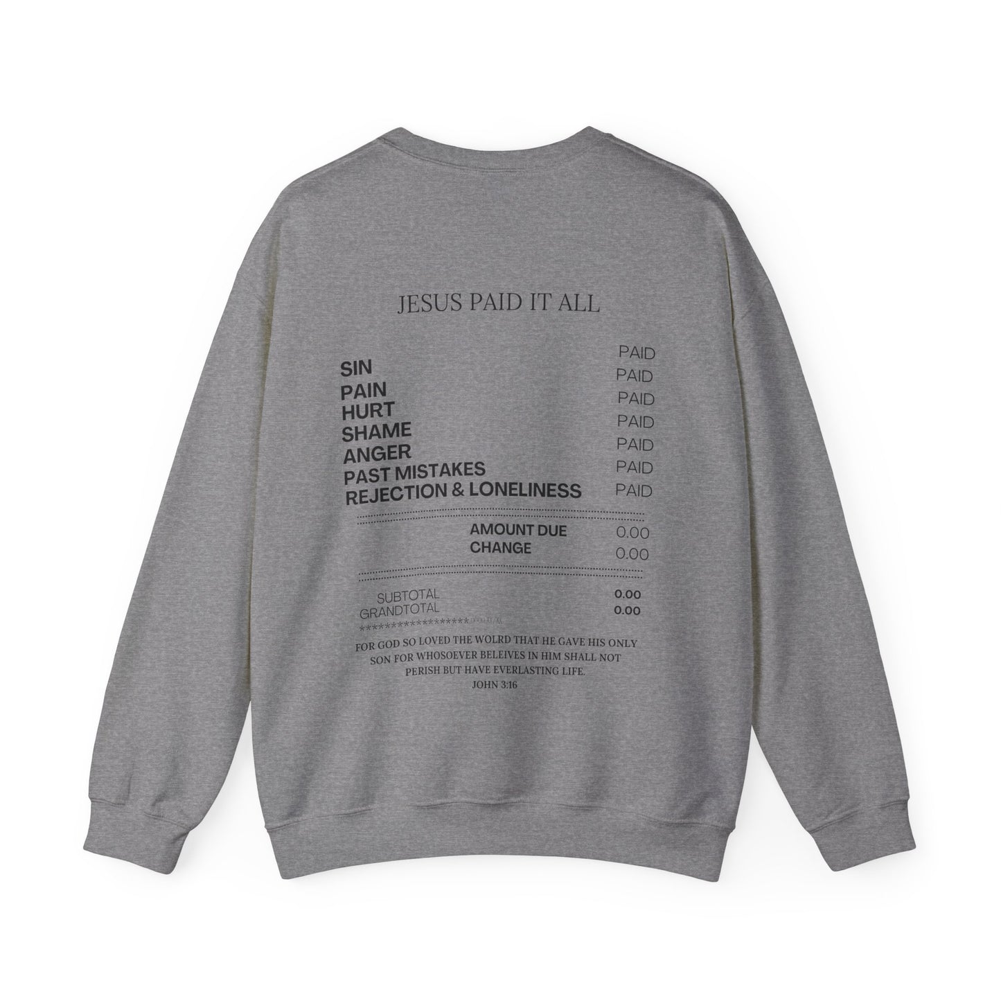 Jesus Paid It All Sweatshirt