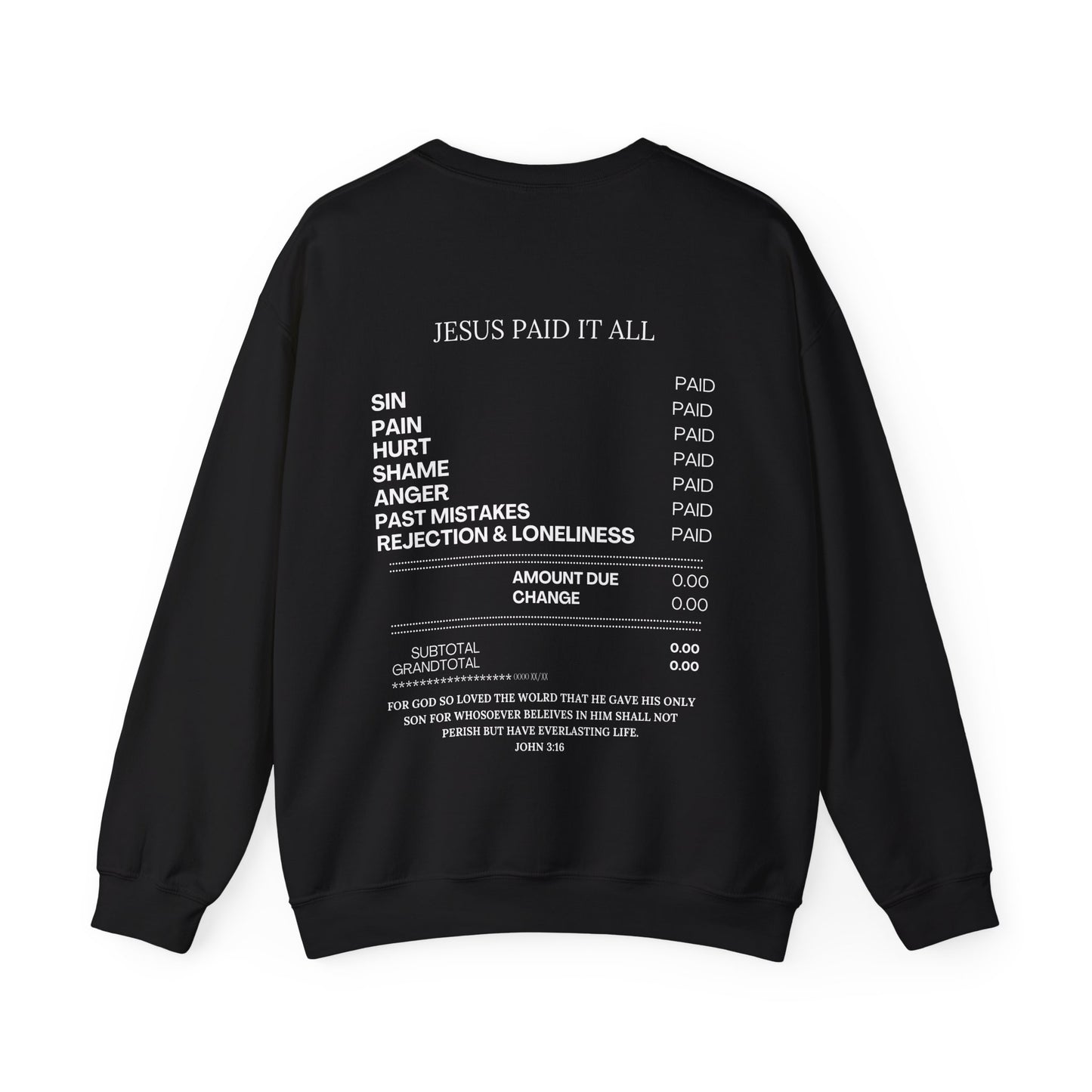 Jesus Paid It All Sweatshirt