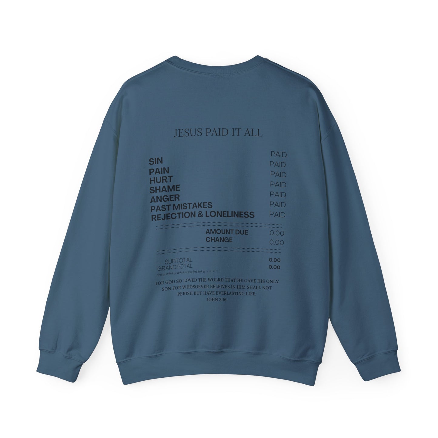 Jesus Paid It All Sweatshirt