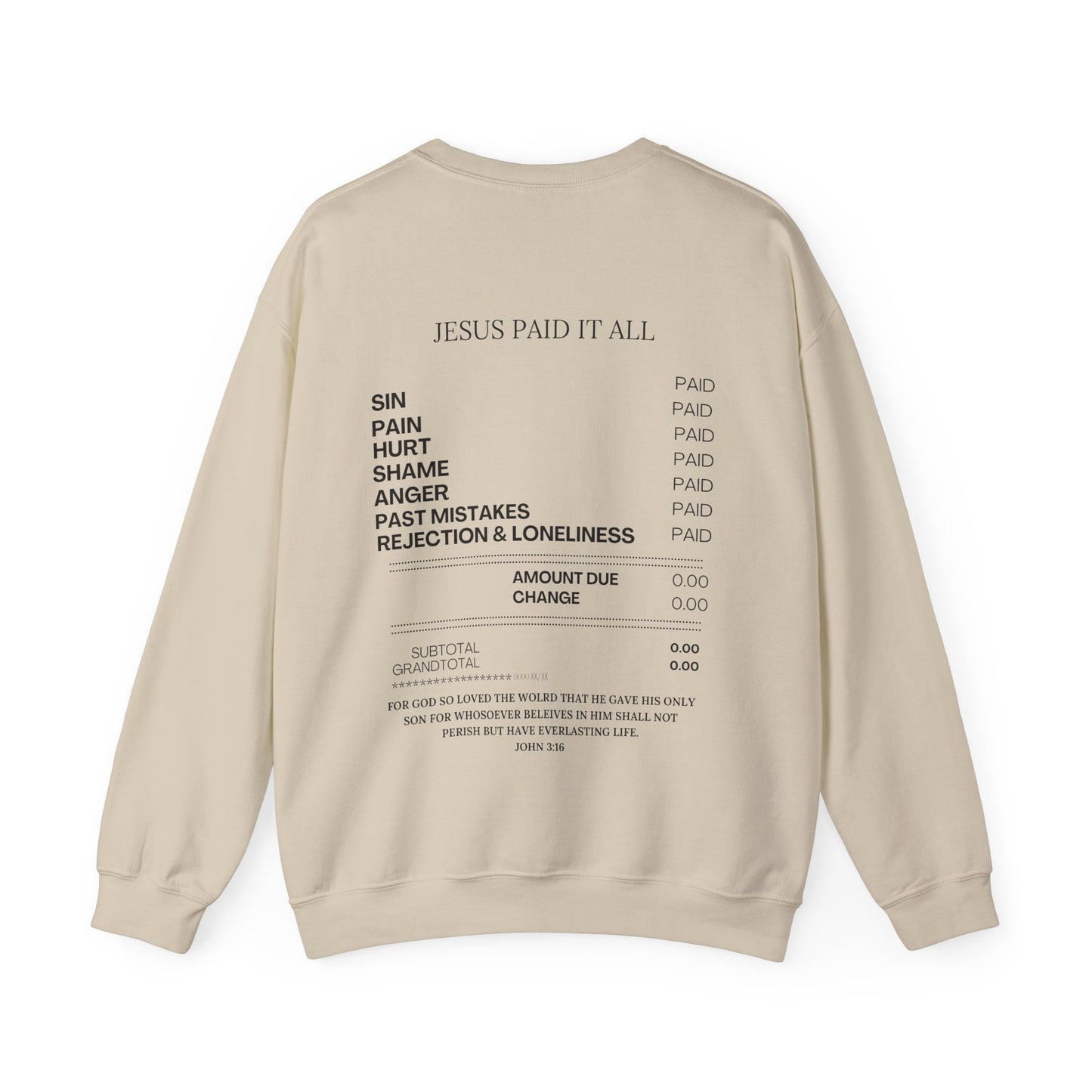 Jesus Paid It All Sweatshirt